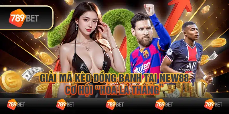 17 Giai ma keo dong banh tai New88 Co hoi hoa la thang